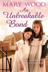 Book cover of An Unbreakable Bond by Mary Wood