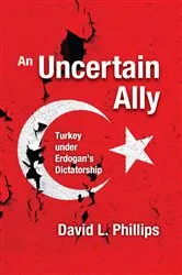 Book cover of An Uncertain Ally by David L. Phillips