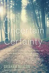Book cover of An Uncertain Certainty by Graham Buxton