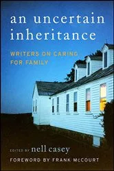 Book cover of An Uncertain Inheritance by Nell Casey