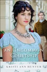 Book cover of An Uncommon Courtship (Hawthorne House Book #3) by Unknown