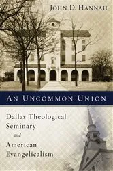 Book cover of An Uncommon Union by John D. Hannah
