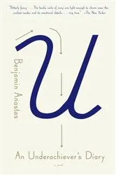 Book cover of An Underachiever's Diary by Unknown