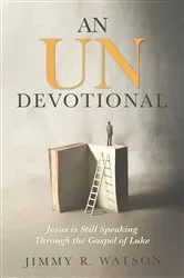 Book cover of An Undevotional by Jimmy R. Watson