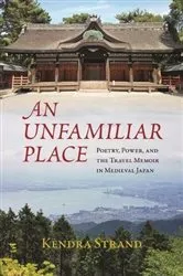 Book cover of An Unfamiliar Place by Kendra Strand