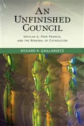 Book cover of An Unfinished Council by Richard  R. Gaillardetz