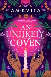 Book cover of An Unlikely Coven by AM Kvita