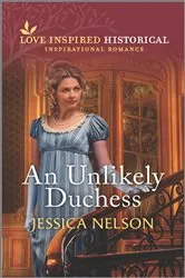 Book cover of An Unlikely Duchess by Jessica Nelson