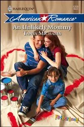 Book cover of An Unlikely Mommy by Tanya Michaels