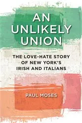 Book cover of An Unlikely Union by Paul Moses