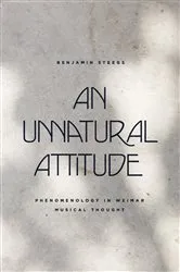 Book cover of An Unnatural Attitude by Benjamin Steege