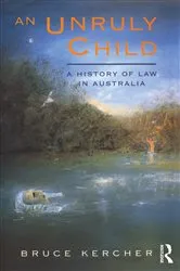 Book cover of An Unruly Child by Bruce Kercher