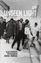 Book cover of An Unseen Light by Aram Goudsouzian