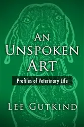 Book cover of An Unspoken Art by Lee Gutkind