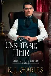 Book cover of An Unsuitable Heir by KJ Charles
