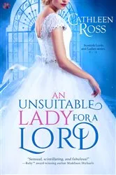 Book cover of An Unsuitable Lady for a Lord by Cathleen Ross