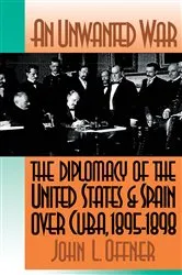 Book cover of An Unwanted War by John L. Offner