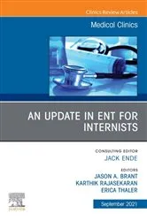 Book cover of An Update in ENT for Internists, An Issue of Medical Clinics of North America, E-Book by Erica R. Thaler MD