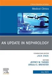 Book cover of An Update in Nephrology, An Issue of Medical Clinics of North America, E-Book by Jeffrey Turner MD