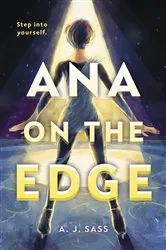 Book cover of Ana on the Edge by A. J. Sass