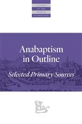 Book cover of Anabaptism In Outline by Walter Klaassen
