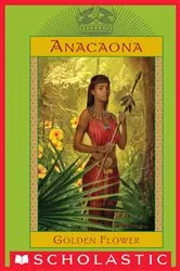 Book cover of Anacaona, Golden Flower by Edwidge Danticat