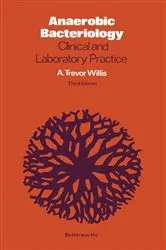 Book cover of Anaerobic Bacteriology (3rd ed.) by A. Trevor Willis