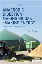 Book cover of Anaerobic Digestion - Making Biogas - Making Energy by Tim Pullen