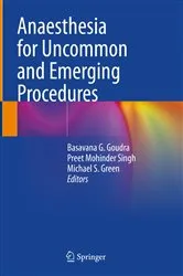 Book cover of Anaesthesia for Uncommon and Emerging Procedures by Basavana G. Goudra