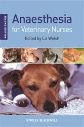 Book cover of Anaesthesia for Veterinary Nurses (2nd ed.) by Liz Welsh