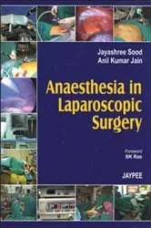 Book cover of Anaesthesia in Laparoscopic Surgery by Jayashree Sood