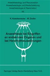Book cover of Anaesthesie bei Eingriffen an endokrinen Organen und bei Herzrhythmusstörungen by Unknown