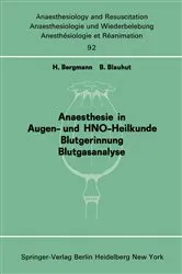 Book cover of Anaesthesie in Augen- und HNO-Heilkunde Blutgerinnung Blutgasanalyse by H. Bergmann