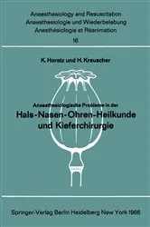 Book cover of Anaesthesiologische Probleme in der Hals-Nasen-Ohren-Heilkunde und Kieferchirurgie by K. Horatz
