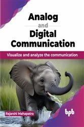 Book cover of Analog and Digital Communication by Rajarshi Mahapatra