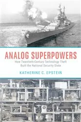 Book cover of Analog Superpowers by Katherine C. Epstein
