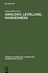Book cover of Analogy, Levelling, Markedness by Aditi Lahiri