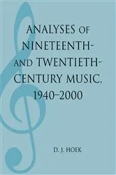 Book cover of Analyses of Nineteenth- and Twentieth-Century Music, 1940-2000 by D. J. Hoek