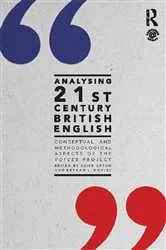 Book cover of Analysing 21st Century British English by Clive Upton