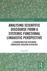 Book cover of Analysing Scientific Discourse from A Systemic Functional Linguistic Perspective by Jing Hao