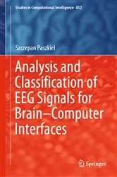 Book cover of Analysis and Classification of EEG Signals for Brain–Computer Interfaces by Szczepan Paszkiel