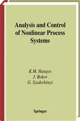Book cover of Analysis and Control of Nonlinear Process Systems by Katalin M. Hangos