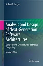 Book cover of Analysis and Design of Next-Generation Software Architectures (2nd ed.) by Arthur M. Langer