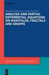 Book cover of Analysis and Partial Differential Equations on Manifolds, Fractals and Graphs by Unknown