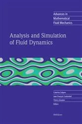 Book cover of Analysis and Simulation of Fluid Dynamics by Caterina Calgaro