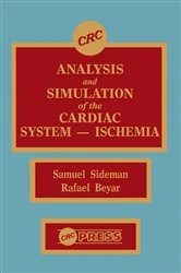 Book cover of Analysis and Simulation of the Cardiac System Ischemia by Rafael Beyar