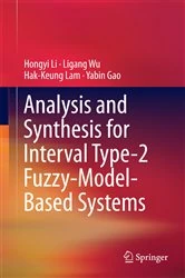 Book cover of Analysis and Synthesis for Interval Type-2 Fuzzy-Model-Based Systems by Hongyi Li