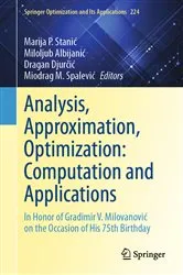 Book cover of Analysis, Approximation, Optimization: Computation and Applications by Marija P. Stanić