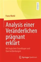 Book cover of Analysis einer Veränderlichen prägnant erklärt by Franz Merkl