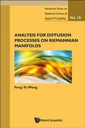 Book cover of Analysis For Diffusion Processes On Riemannian Manifolds by Feng-yu Wang